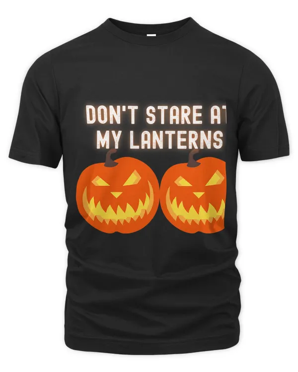Dont Stare At My Lanterns chest breast Jack funny Halloween