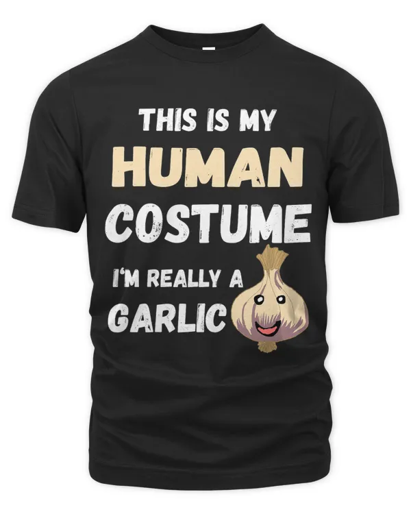 This Is My Human Costume Im Really A Garlic Bulb