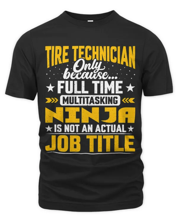 Tire Technician Job Title Funny Tire Mechanic Engineer