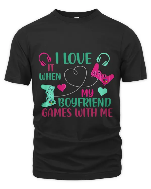 I love It When My Boyfriend Games Couple Gamer Girlfriend 3