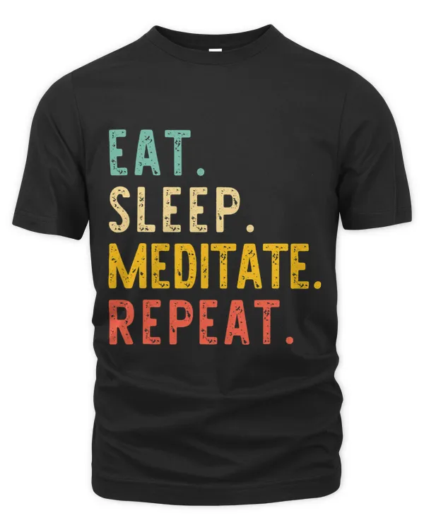 Eat Sleep Meditate Meditation Lover Retro Vintage