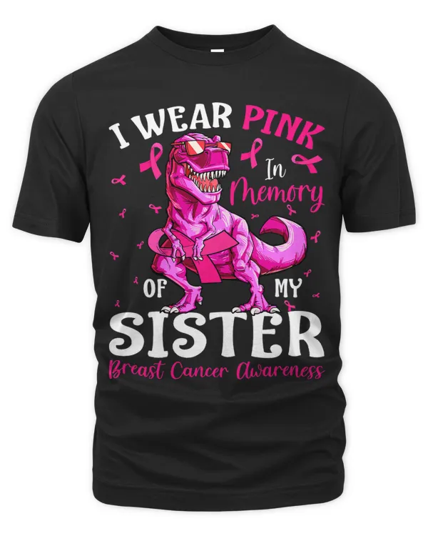 Pink In Memory Of My Sister Breast Cancer Dinosaur