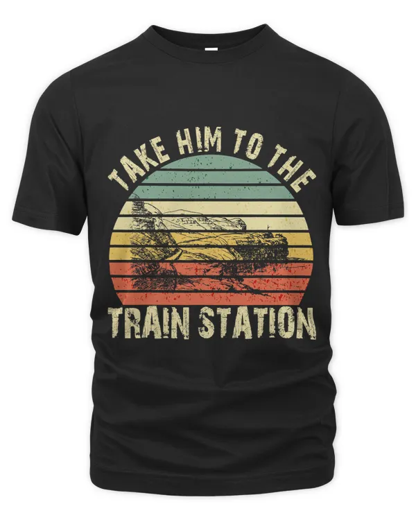 Take Him To The Train Station 4 8