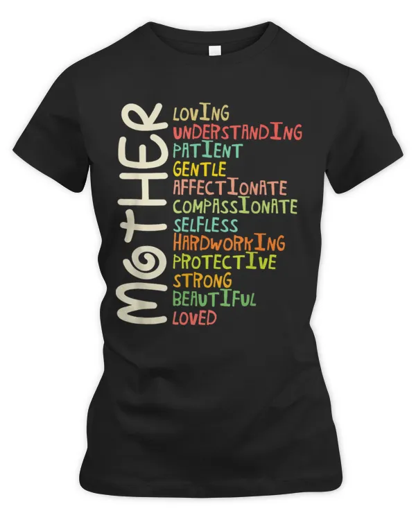MOTHER Meaning Shirt I Love Mom Mothers Day T-Shirt