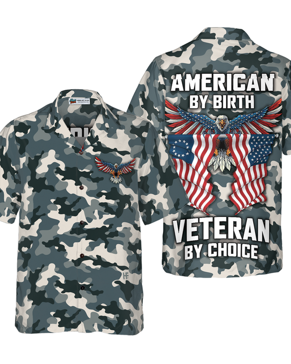 Camo American by Birth Veteran by Choice Veterans Day, Best gift for Independence Day, Memorial day Hawaiian Shirt