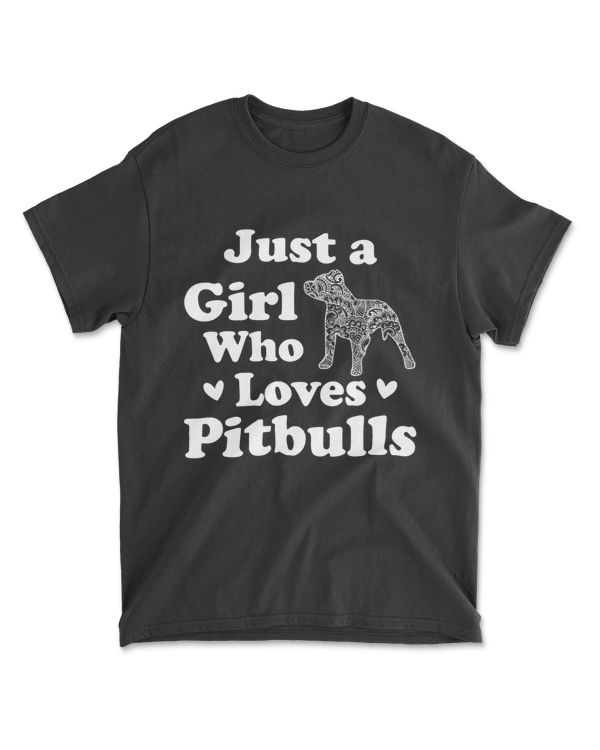 Just a Girl Who Loves Pitbulls Shirt Wome