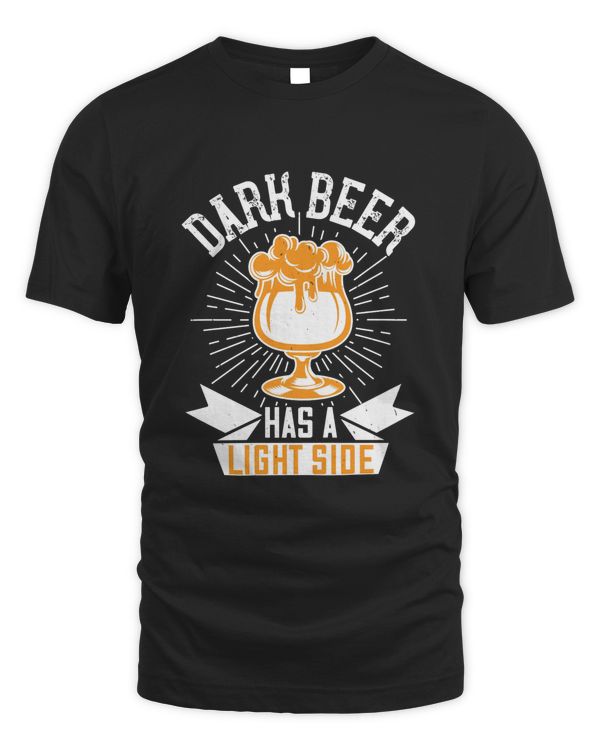 Dark Beer Has A Light Side Beer Shirt For Beer Lover With Free Shipping, Great Gift For Fathers Day