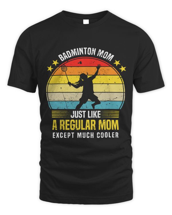 Badminton Mom Funny Badminton Lover Saying