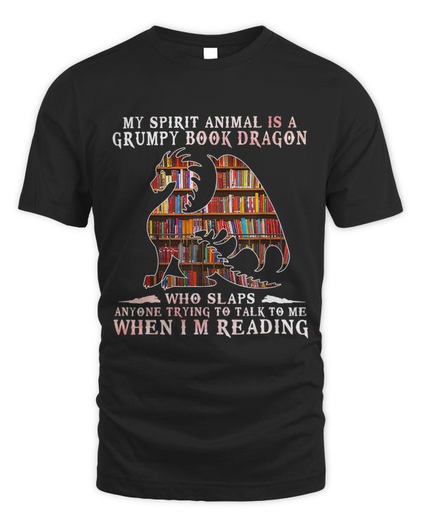 Funny My Spirit Animal Is A Grumpy Book Dragon Who Slaps 1