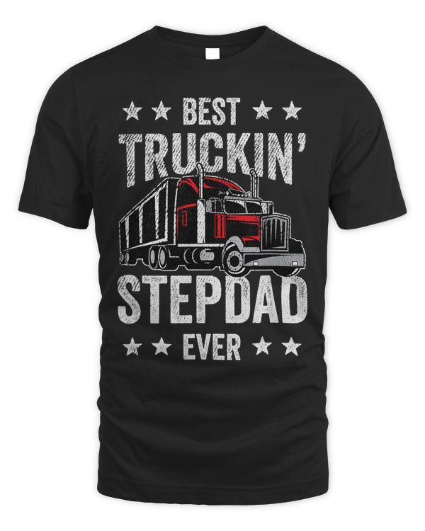Mens Best Truckin Dad Stepdad Ever Fathers Day Truck Driver