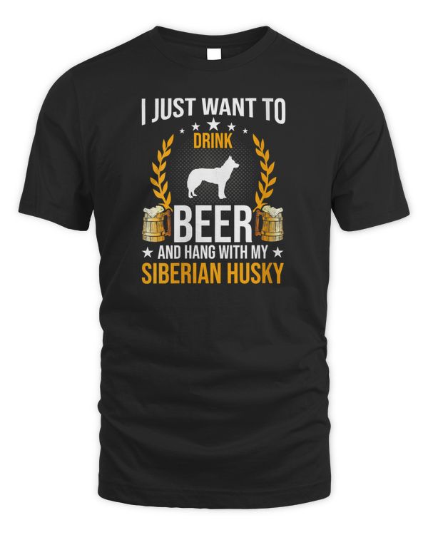 Womens Drink Beer And Hang With My Siberian Husky Dog Lover V-Neck T-Shirt - Men's Standard T-Shirt