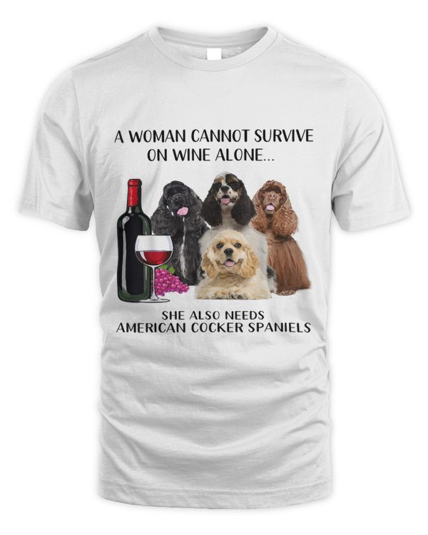 A Woman Cannot Survive On Wine Alone American Cocker Spaniel