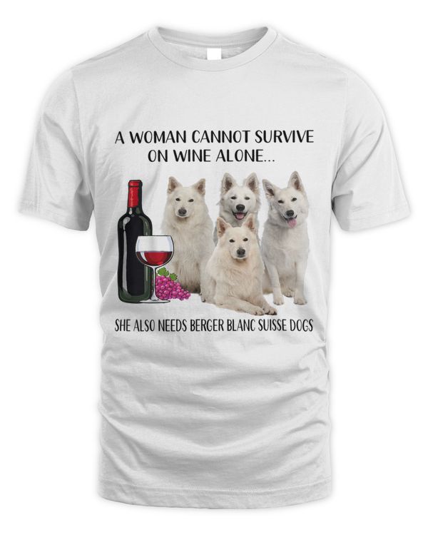 A Woman Cannot Survive On Wine Alone Berger Blanc Suisse