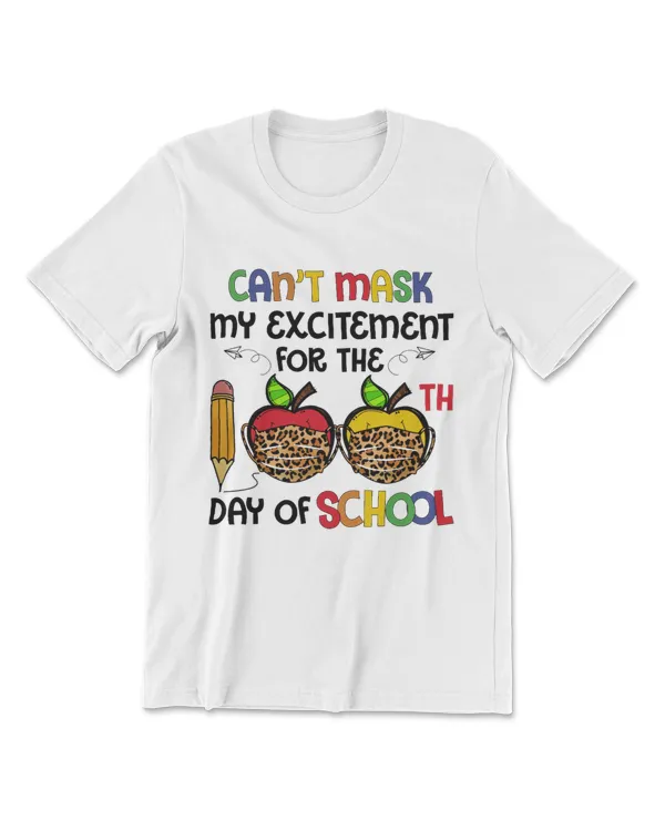 Can't Mask My Excitement For The 100th Day Of School T-Shirt