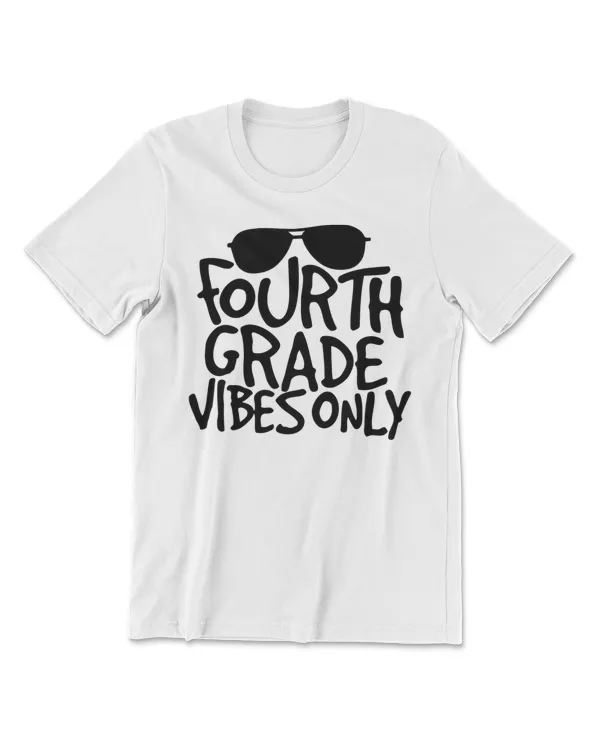Fourth Grade Vibes Only Cool Back to School T Shirt