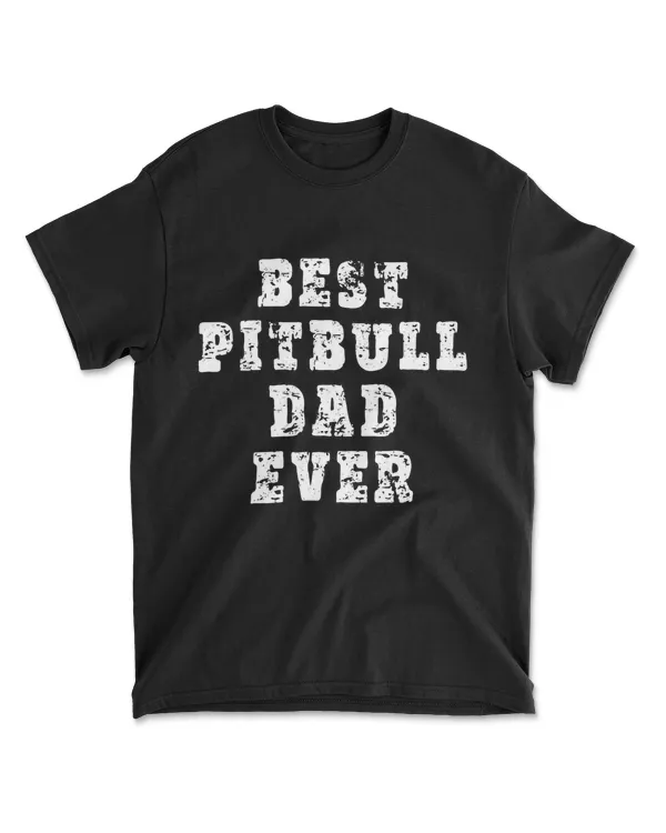 Mens Best Pitbull Dad Ever T-Shirt