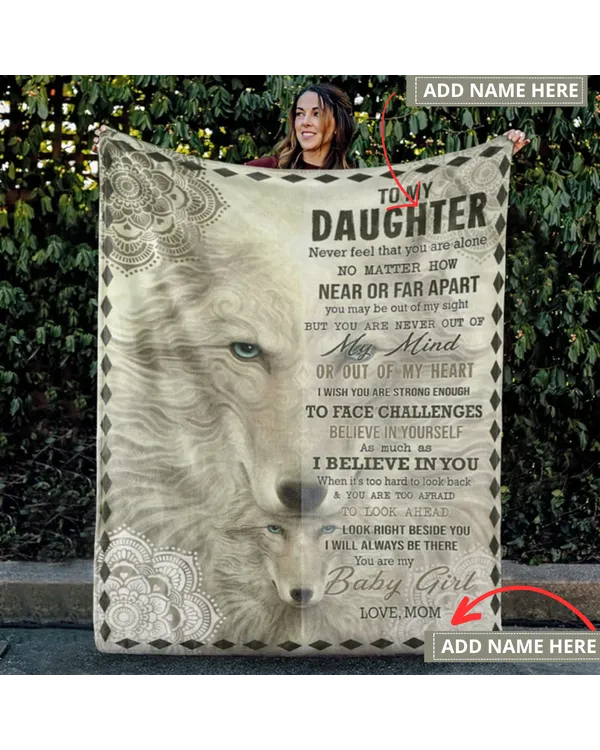 To My Daughter, Near Or Far Apart, White Wolf, Customized Blanket