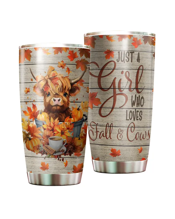 Just A Girl Who Loves  Fall And Cows Tumbler 20oz