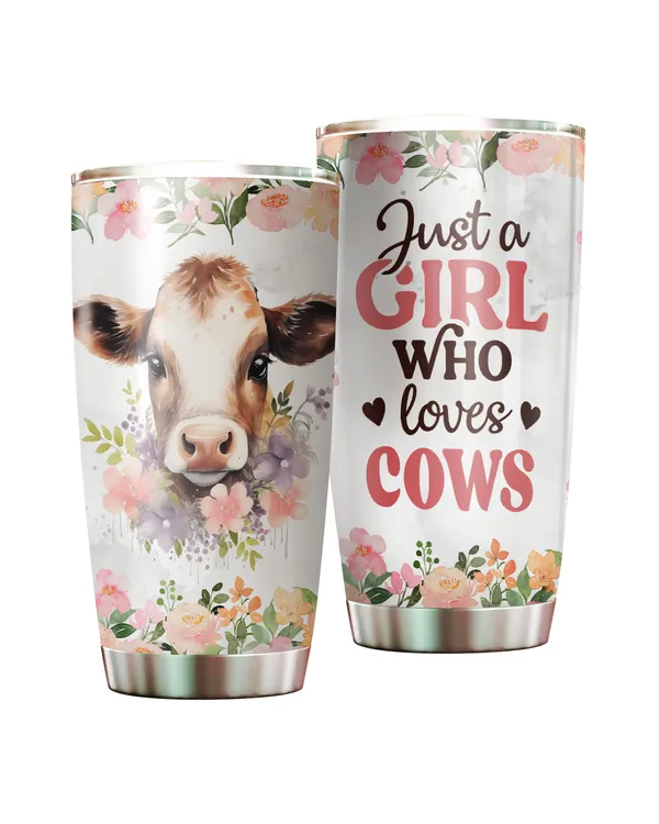 Just A Girl Who Loves Cows Flower Tumbler 20oz