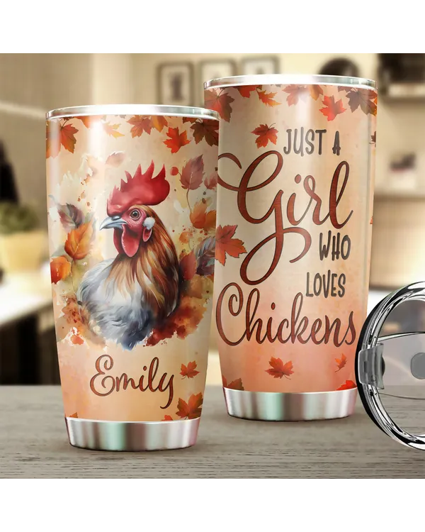 Personalized Just A Girl Who Loves Chickens Fall Tumbler 20oz