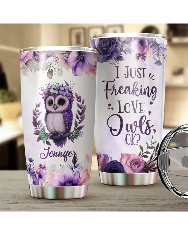 Personalized I Just Freaking Love Owls OK