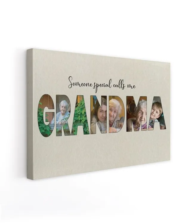 Personalized Custom Someone Special Calls Me Grandma Picture Photo Canvas CS103