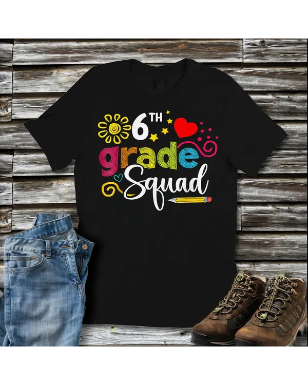 Sixth Grade Squad Back To School 6th Grader Teacher Kids - Copy Shirt