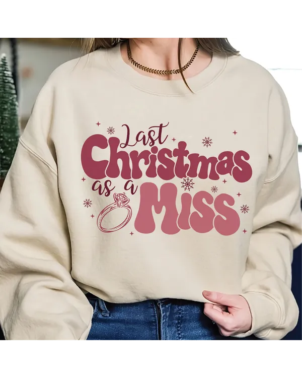 Last Christmas As A Miss Sweatshirt, Christmas Bride Sweatshirt, Future Mrs Bachelorette Sweatshirt, Bridal Shower Gifts, Wedding Gifts