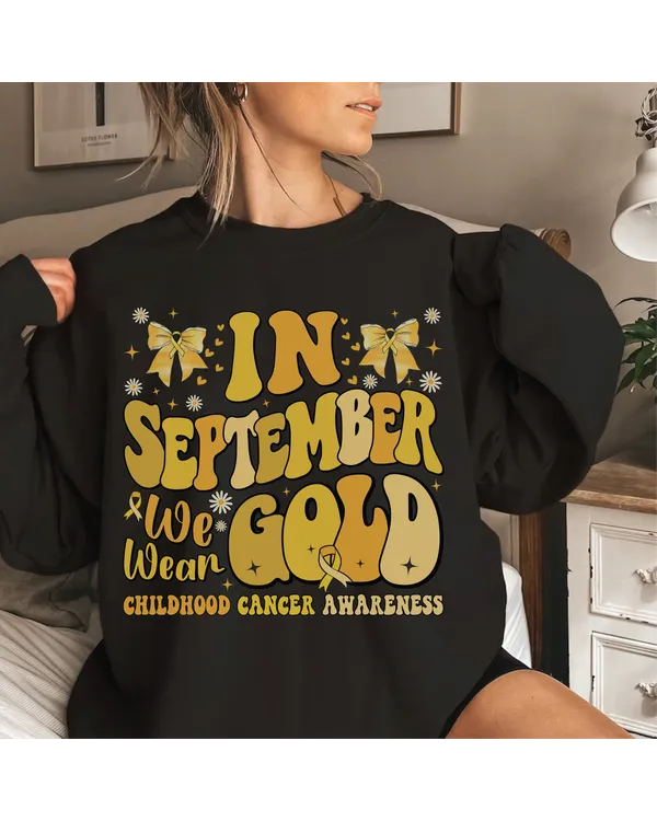 In September We Wear Gold, Cancer Awareness Shirt, Gold Ribbon Shirt, Pediatric Nurse Shirt, Cancer Support Gift