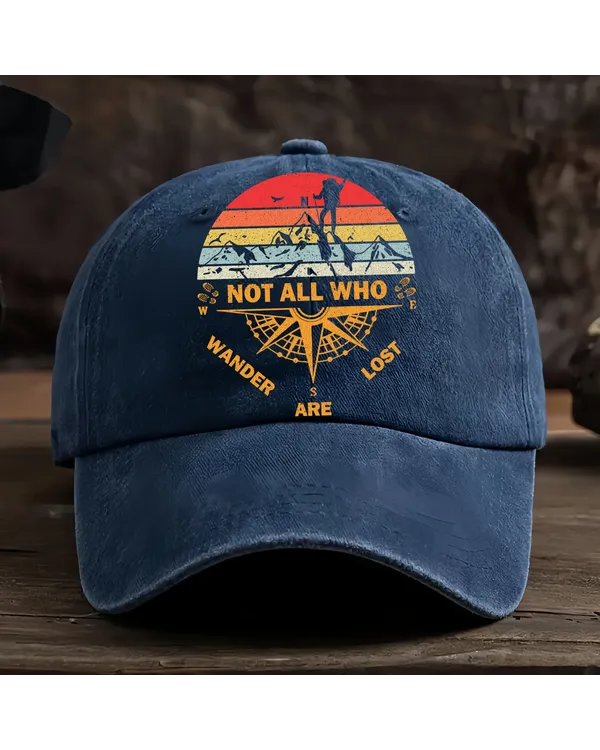 Not All Who Wander Are Lost Baseball Cap - Hiking, Camping, Backpacking