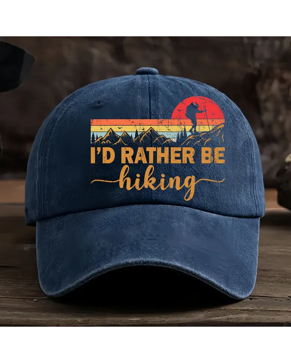 I'd Rather Be Hiking Baseball Cap - Hiking, Camping, Backpacking