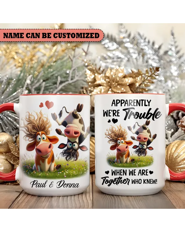 Personalized Cow Apparently We're Trouble Accent Mug