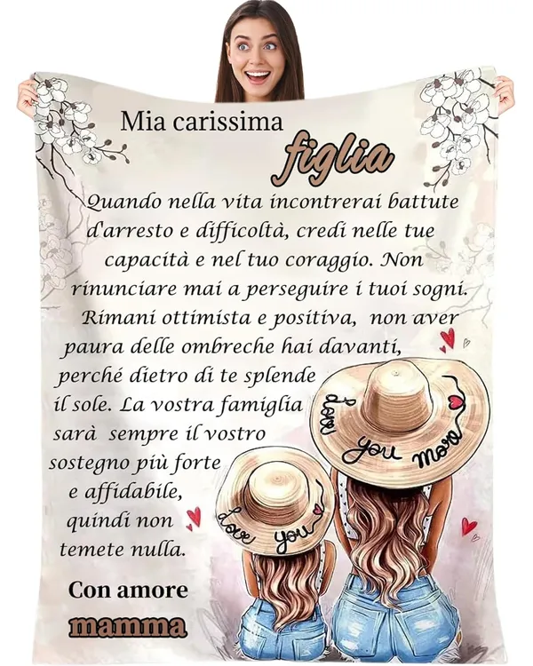 IT - Coperta Mia carissima Figlia Quando nella vita incontrerai battute Con amore mamma
