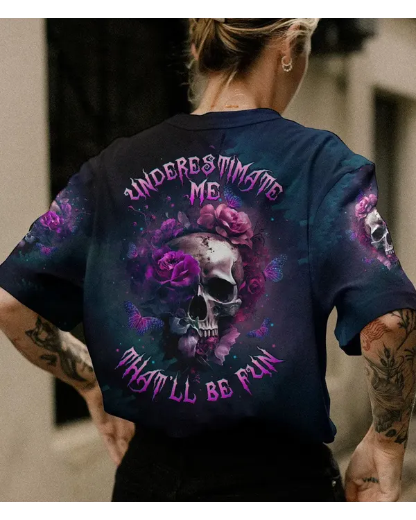 Skull Underestimate Me T-Shirt