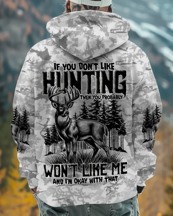 If You Don't Like Hunting 3D Hoodie