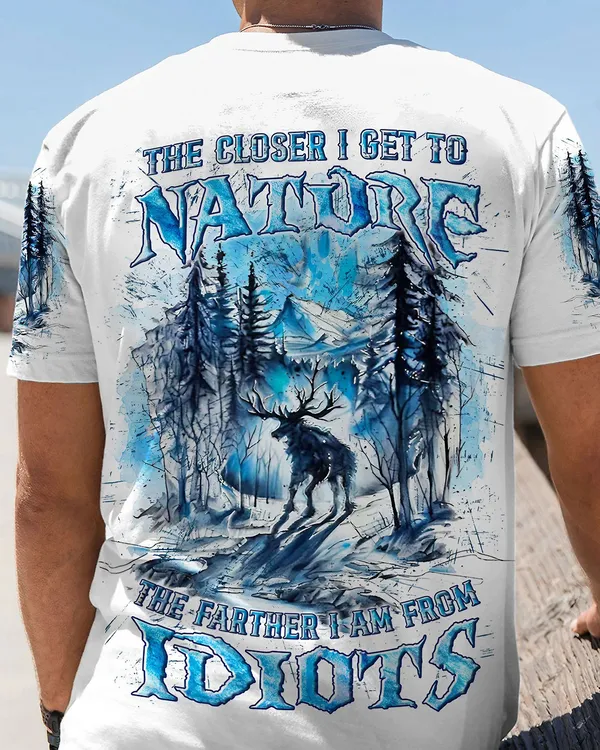 The Closer I Get To Nature 3D T Shirt