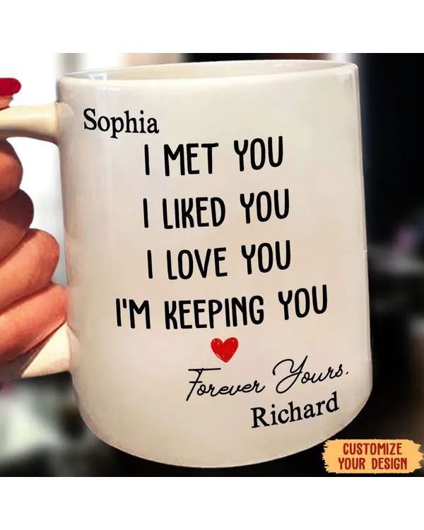 Personalized I Met You Mug