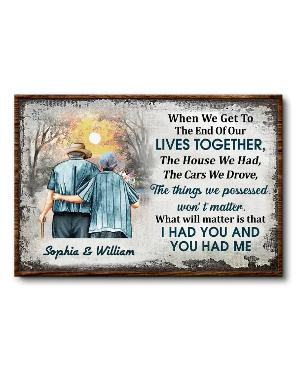 I Had You And You Had Me - Gift For Couple Personalized Canvas Print Home Decoration