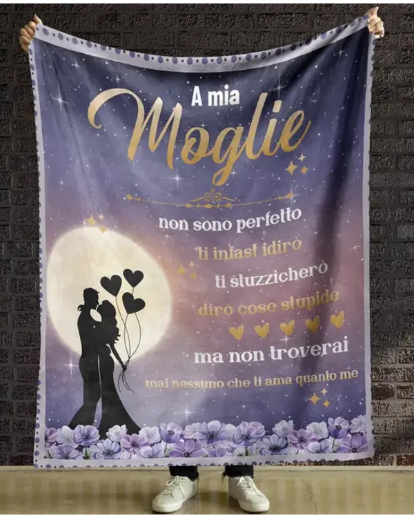 IT - Coperta A mia Moglie Mai nessuno che ti ama quanto me