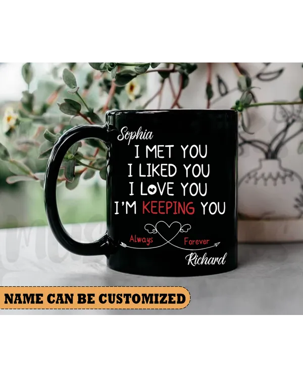 Personalized I Met You Valentine's Day Mug