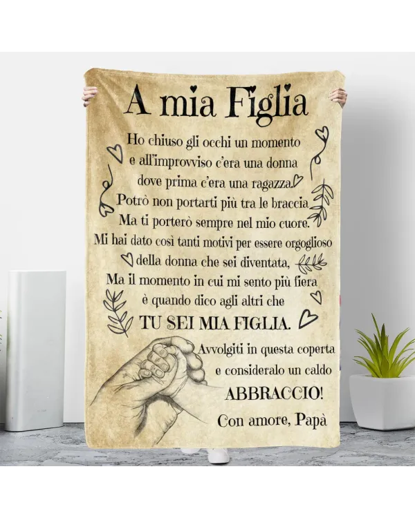 IT - Coperta A mia Figlia Ho chiuso gli occhi un momento ABBRACCIO Con amore Papà