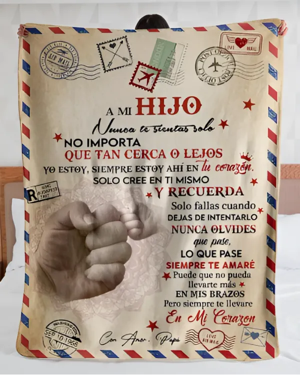 ES - MANTA A MI HIJO NO IMPORTA QUE TAN CERCA O LEJOS CON AMOR PAPA