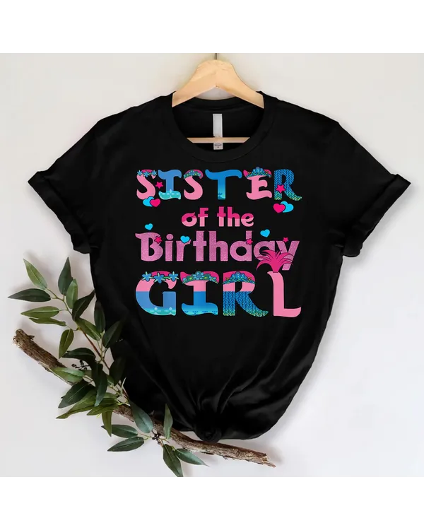 Sister Of The Birthday Girl Troll Family Party Decorations T-Shirt Shirt - Unisex Hoodie Unisex Hoodie
