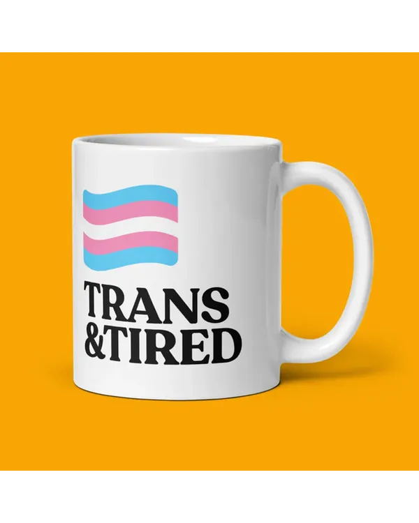 Trans & Tired Coffee Mug