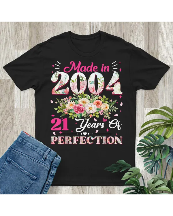 21 Year Old Made In 2004 Floral 21st Birthday Women Gifts Shirt - Unisex Standard T-Shirt Unisex Standard T-Shirt