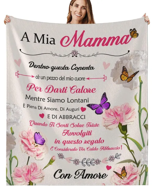 Coperta A mia Mamma Dentro questa Coperta c’è un pezzo del mio cuore