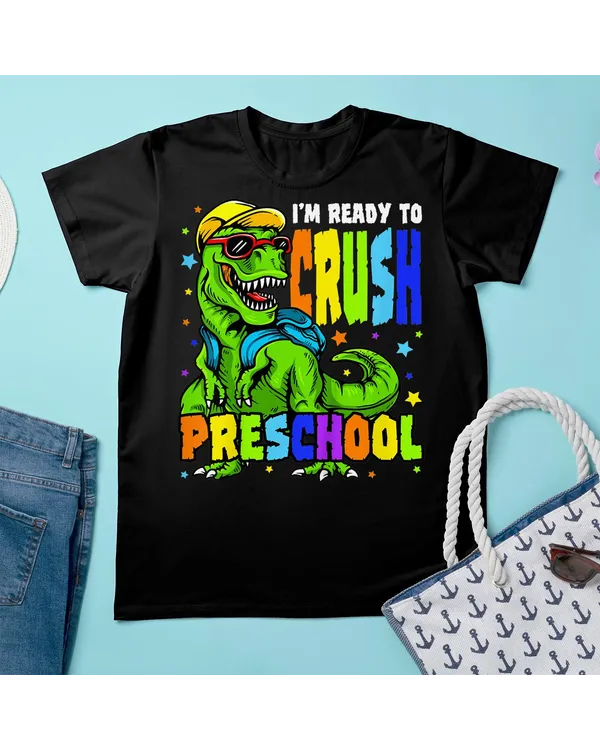 Kids I'm Ready To Crush Preschool Dinosaur 1st Day Of Pre School Shirt