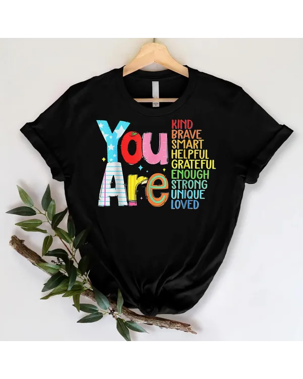 You Are Kind Brave ,back To School Shirt