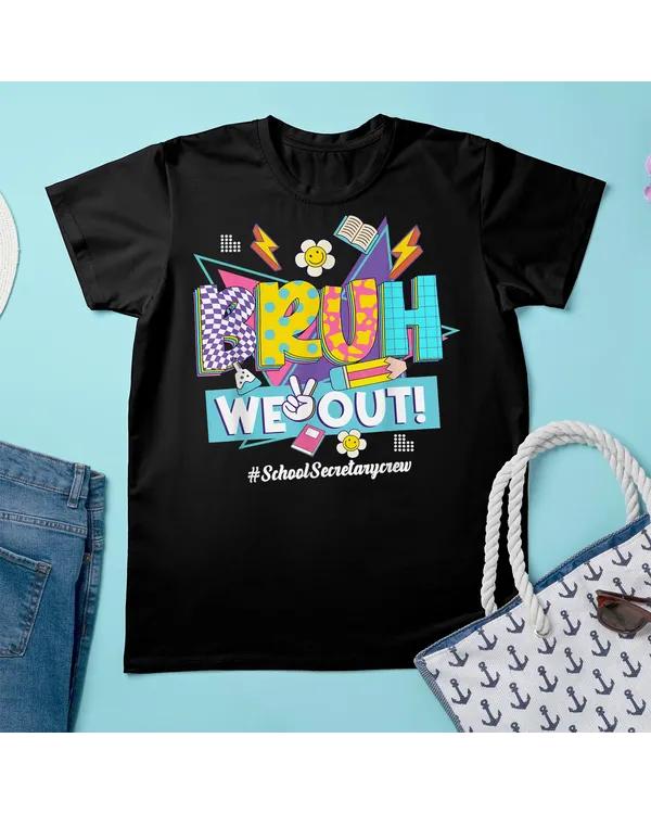 Bruh We Out 80s 90s School Secretary Crew Happy Last Day Shirt