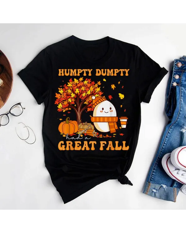 Humpty Dumpty Had A Great Fall Autumn Thanksgiving Thankful T-Shirt